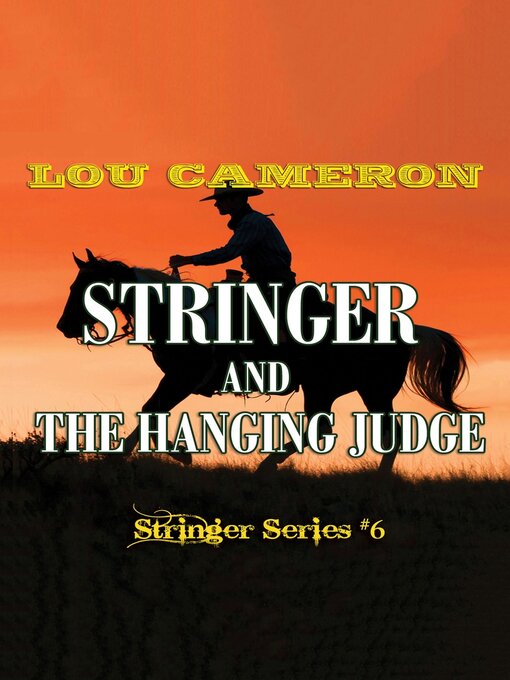 Title details for Stringer and the Hanging Judge by Lou Cameron - Available